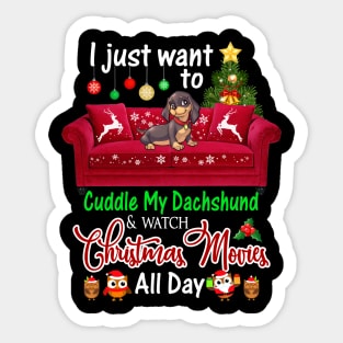 I Want To Cuddle My Dachshund _ Watch Christmas Movies Sticker